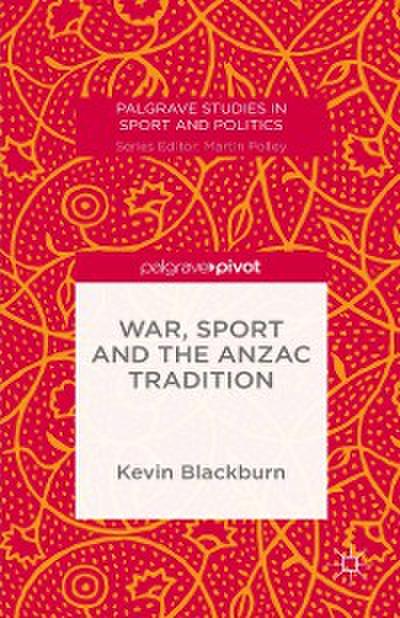 War, Sport and the Anzac Tradition