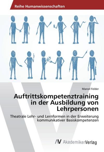 Auftrittskompetenztraining in der Ausbildung von Lehrpersonen