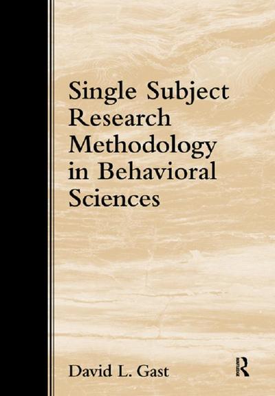 Single Subject Research Methodology in Behavioral Sciences