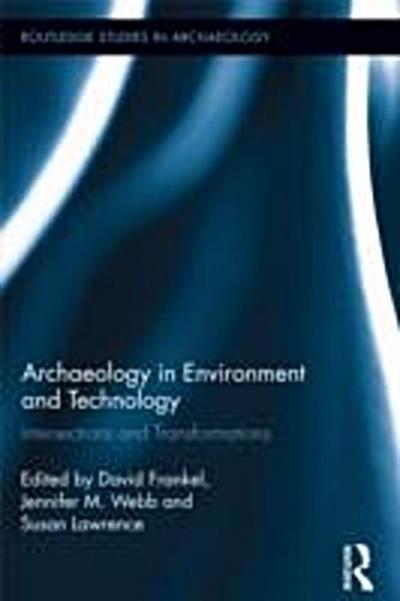 Archaeology in Environment and Technology