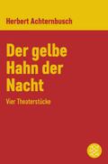 Der gelbe Hahn der Nacht