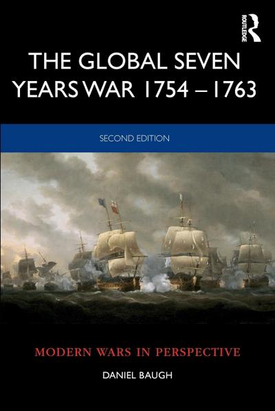 The Global Seven Years War 1754-1763
