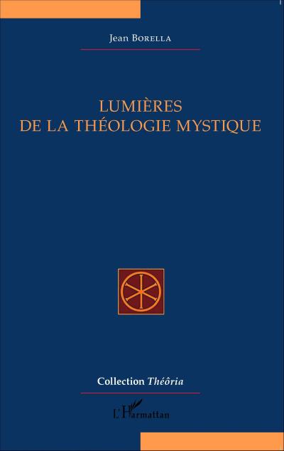 Lumières de la théologie mystique