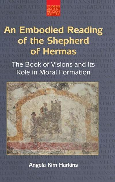 An Embodied Reading of the Shepherd of Hermas