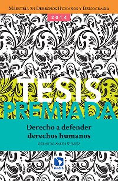 Derecho a defender derechos humanos