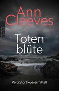 Totenblüte von Ann Cleeves | Ebook