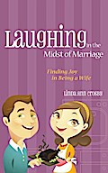 Laughing in the Midst of Marriage