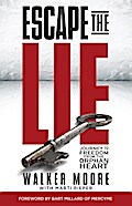 Escape the Lie