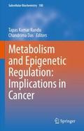 Metabolism and Epigenetic Regulation: Implications in Cancer