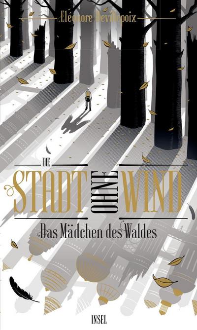Die Stadt ohne Wind Band 2 - Das Mädchen des Waldes