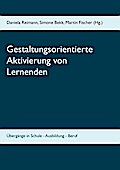 Gestaltungsorientierte Aktivierung von Lernenden