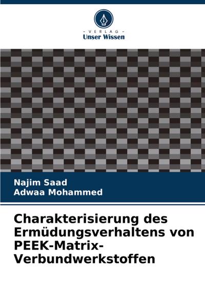 Charakterisierung des Ermüdungsverhaltens von PEEK-Matrix-Verbundwerkstoffen