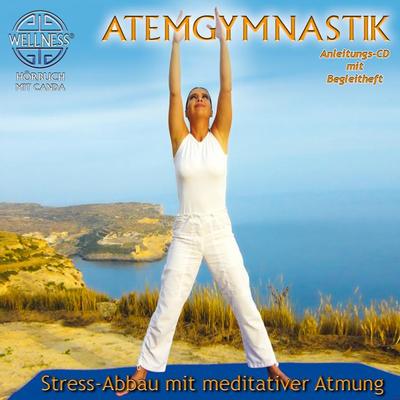 Atemgymnastik-Stress-Abbau mit meditativer Atmung