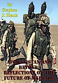Afghanistan And Beyond: Reflections On The Future Of Warfare