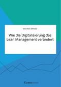 Wie die Digitalisierung das Lean Management veränd