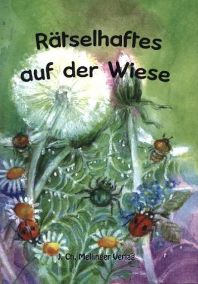 Rätselhaftes auf der Wiese