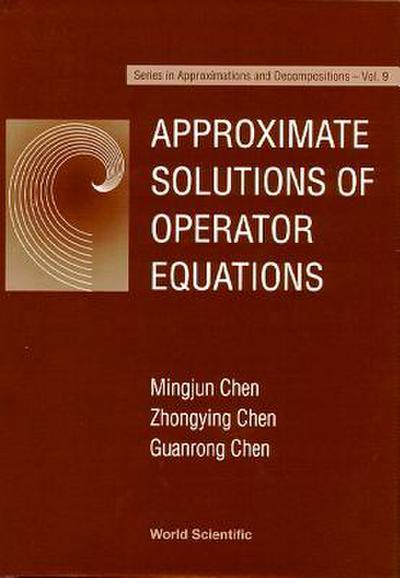 Approximate Solutions of Operator Equations
