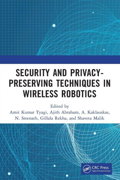 Security and Privacy-Preserving Techniques in Wireless Robotics