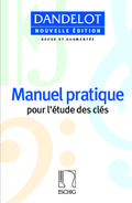Manuel pratique pourl’étude des clés (nouvelle edition)