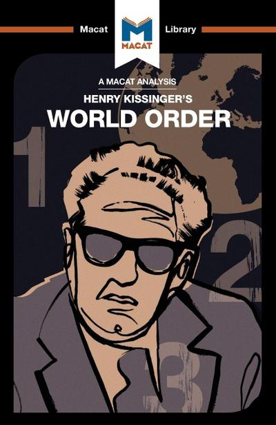 An Analysis of Henry Kissinger’s World Order