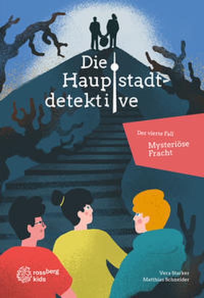 Die Hauptstadtdetektive - Mysteriöse Fracht