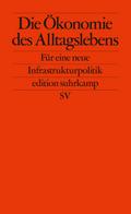 Die Ökonomie des Alltagslebens