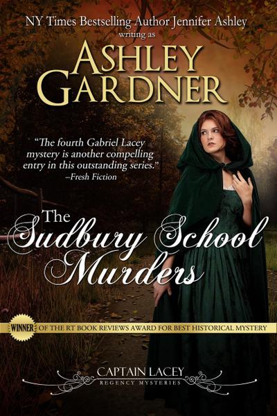 The Sudbury School Murders (Captain Lacey Regency Mysteries, #4)