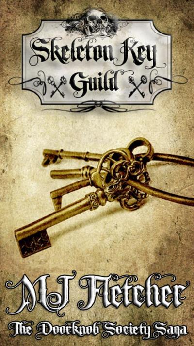 The Skeleton Key Guild (The Doorknob Society Saga, #5)
