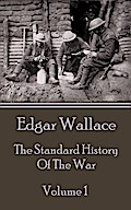 The Standard History Of The War - Volume 1