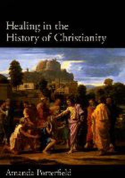 Healing in the History of Christianity