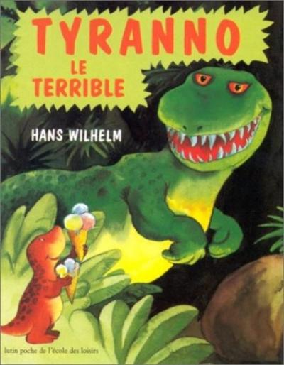 Wilhelm, H: Tyranno le Terrible