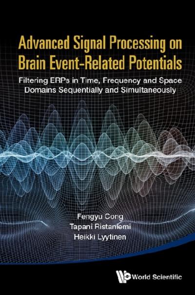 ADV SIGNAL PROCESSING ON BRAIN EVENT-RELATED POTENTIALS