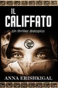 Il califfato un thriller distopico