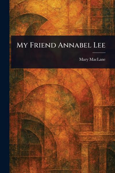 My Friend Annabel Lee