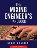 The Mixing Engineer’s Handbook 5th Edition