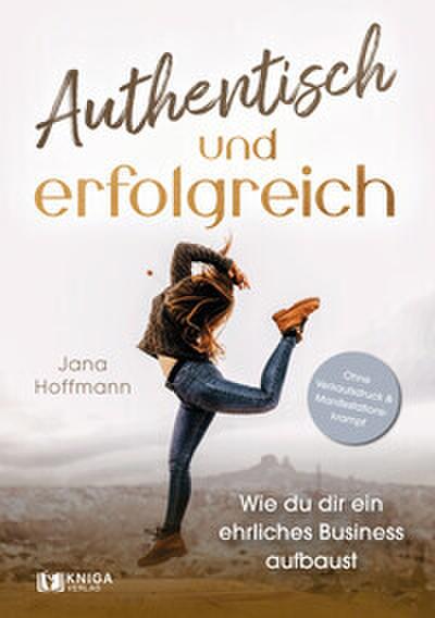 Authentisch und erfolgreich