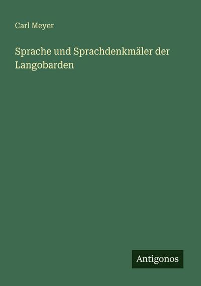 Sprache und Sprachdenkmäler der Langobarden