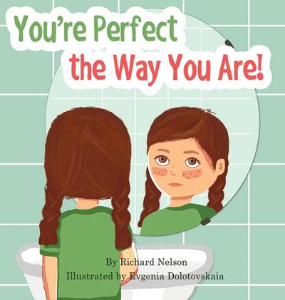 You’re Perfect the Way You Are!