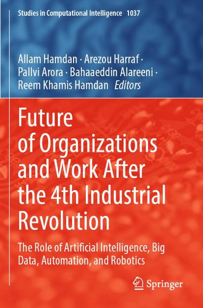 Future of Organizations and Work After the 4th Industrial Revolution