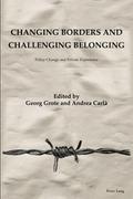 Changing Borders and Challenging Belonging