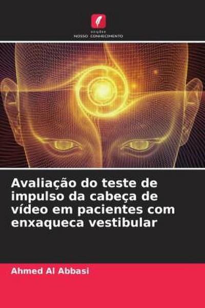 Avaliação do teste de impulso da cabeça de vídeo em pacientes com enxaqueca vestibular
