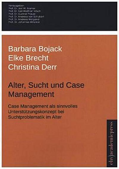 Alter, Sucht und Case Management
