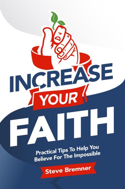 Increase Your Faith