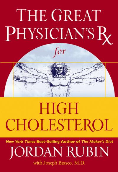 The Great Physician’s Rx for High Cholesterol