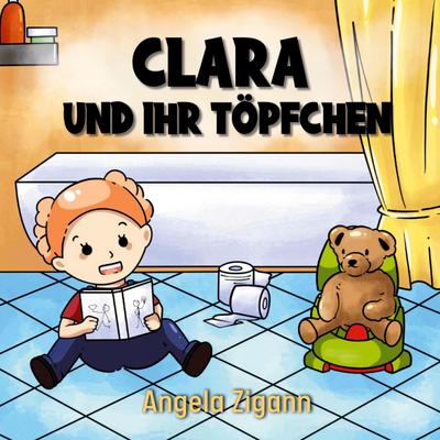Clara und ihr Töpfchen