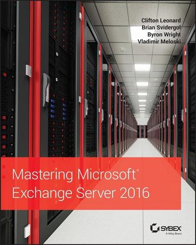 Mastering Microsoft Exchange Server 2016