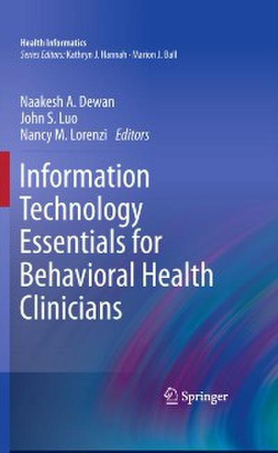 Information Technology Essentials for Behavioral Health Clinicians