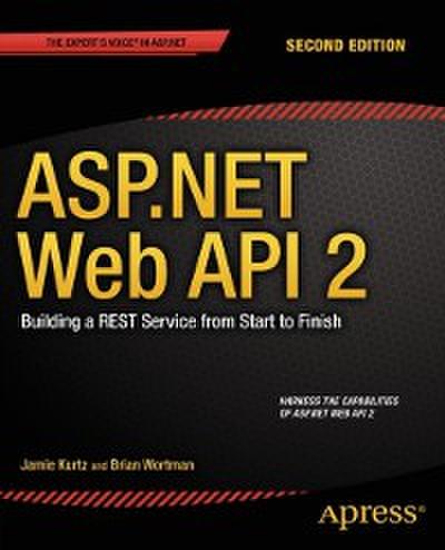 ASP.NET Web API 2: Building a REST Service from Start to Finish