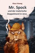 Mr. Spock und der malerische Doppelmord in Jena