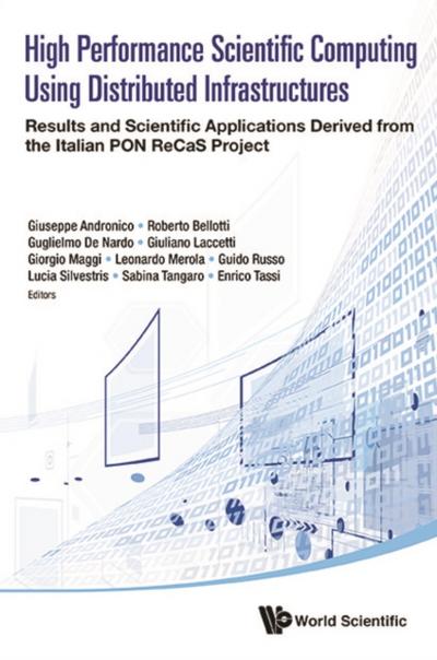 HIGH PERFORMANCE SCIENTIFIC COMPUTING DISTRIBUTED INFRASTRUC